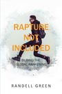 Randell Green: Rapture Not Included, Buch