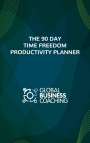 Short: The 90 Day Time Freedom Productivity Planner, Buch