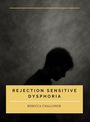 "REJECTION SENSITIVE DYSPHORIA" und "REBECCA CHALLONER" auf gelbem Hintergrund, Schatten eines nachdenklichen Profils.