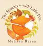 Melissa Barna: The Seasons - with Little Fox, Buch