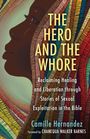 Camille Hernandez: The Hero and the Whore, Buch