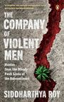 Siddharthya Roy: The Company of Violent Men, Buch