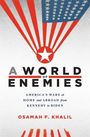 Osamah F Khalil: A World of Enemies, Buch