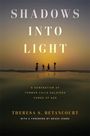 Theresa S Betancourt: Shadows Into Light, Buch