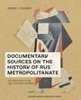 Andrei I. Pliguzov: Documentary Sources on the History of Rus Metropolitanate, Buch