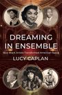 Lucy Caplan: Dreaming in Ensemble, Buch