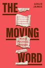 Leslie James: The Moving Word, Buch