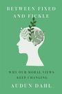 Audun Dahl: Between Fixed and Fickle, Buch