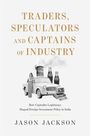 Jason Jackson: Traders, Speculators, and Captains of Industry, Buch