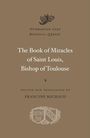 : The Book of Miracles of Saint Louis, Bishop of Toulouse, Buch