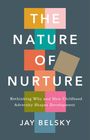 Jay Belsky: The Nature of Nurture, Buch