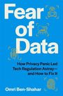 „Fear of Data: How Privacy Panic Led Tech Regulation Astray—and How to Fix It“ von Omri Ben-Shahar. Blaue Symbole.