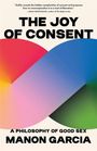 Manon Garcia: The Joy of Consent, Buch
