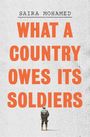 "What a Country Owes Its Soldiers" von Saira Mohamed. Ein Soldat steht unten im Bild.
