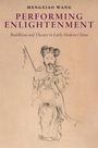 Mengxiao Wang: Performing Enlightenment, Buch