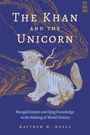 Matthew W Mosca: The Khan and the Unicorn, Buch