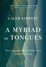 Caleb Everett: A Myriad of Tongues, Buch