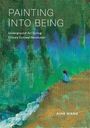 Aihe Wang: Painting Into Being, Buch