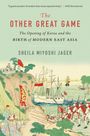 Sheila Miyoshi Jager: The Other Great Game, Buch