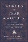 Malcolm Gaskill: Worlds of Fear and Wonder, Buch