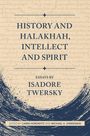 "History and Halakhah, Intellect and Spirit. Essays by Isadore Twersky. Edited by Carmi Horowitz and Michael A. Shmidman."  
Beige Hintergrund mit dunklem, künstlerischem Pinselstrich.