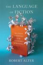 „THE LANGUAGE OF FICTION“, „THE CRAFT OF WRITING & THE PLEASURES OF READING“, „ROBERT ALTER“. Ornamente um Buch.