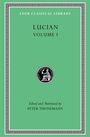 Lucian: Lucian, Volume I, Buch