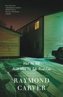 Raymond Carver: What We Talk About When We Talk About Love, Buch