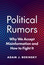 Adam J. Berinsky: Political Rumors, Buch