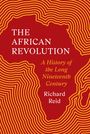 Richard Reid: The African Revolution, Buch