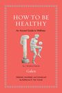 Galen: How to Be Healthy, Buch