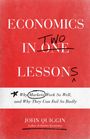 John Quiggin: Economics in Two Lessons, Buch