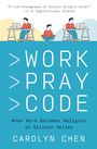 Carolyn Chen: Work Pray Code, Buch