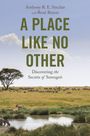 Anthony R. E. Sinclair: A Place like No Other, Buch