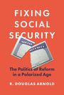 R. Douglas Arnold: Fixing Social Security, Buch