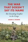 Jason K Stearns: The War That Doesn't Say Its Name, Buch