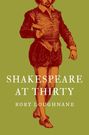 "SHAKESPEARE AT THIRTY" und "RORY LOUGHNANE" in Großbuchstaben. Illustration eines Mannes mit historischer Kleidung.