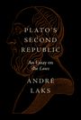 Andre Laks: Plato's Second Republic, Buch