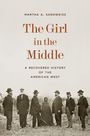 Martha A Sandweiss: The Girl in the Middle, Buch