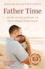 Sarah Blaffer Hrdy: Father Time, Buch
