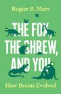 Rogier Mars: The Fox, the Shrew, and You, Buch