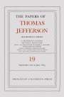 Thomas Jefferson: The Papers of Thomas Jefferson, Retirement Series, Volume 19, Buch