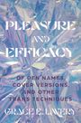 Grace Elisabeth Lavery: Pleasure and Efficacy, Buch