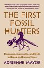 Adrienne Mayor: The First Fossil Hunters, Buch