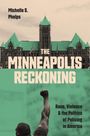 Michelle S Phelps: The Minneapolis Reckoning, Buch