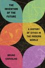 Bruno Carvalho: The Invention of the Future, Buch