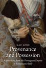 K. J. P. Lowe: Provenance and Possession, Buch