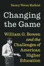 Nancy Weiss Malkiel: Changing the Game, Buch