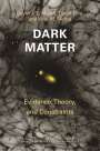 David J E Marsh: Dark Matter, Buch