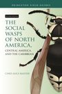 Chris Alice Kratzer: The Social Wasps of North America, Central America, and the Caribbean, Second Edition, Buch